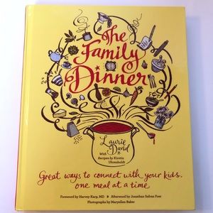 The Family Dinner Cookbook by Laurie David
